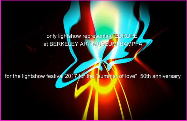 Berkeley BAMPFA Museum 
Analog Light Show Festival May 2017