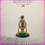 Blossom Toes - If Only For A Moment