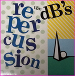 The dB's – Repercussion