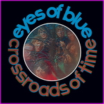 Eyes Of Blue - The Crossroads Of Time