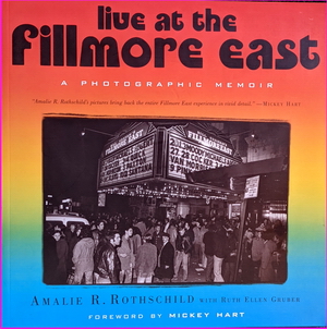 Live At The Fillmore East : A Photographic Memoir