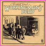 The Grateful Dead - Workingman’s Dead
