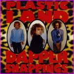 Plasticland - Dapper Snappings