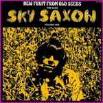 Sky Saxon - New Fruit From Old Seeds Volume 1