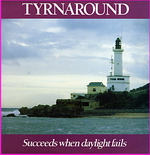 Tyrnaround - Succeeds When Daylight Fails