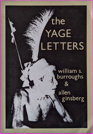 Yage Letters - William S. Burroughs, Allen Ginsberg 