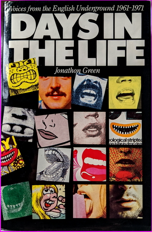 Jonathon Green - Days In The Life : Voices From The English Underground 61 - 71