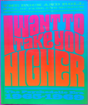 I Want to Take You Higher: The Psychedelic Era, 1965-1969 - Barry Miles & Charles Perry