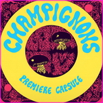 Champignons - Première Capsule 