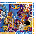 The Sons Of Champlin – Loosen Up Naturally