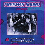 Freeman Sounds & Friends - Heavy Trip