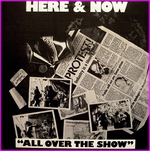 Here & Now – All Over The Show