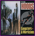 The Hoods - Gangsters & Morticians