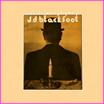 J.D. Blackfoot - The Ultimate Prophecy