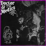 Doctor and The Medics - The Druids Are Here