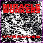 Miracle Workers - Overdose