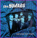 The Nomads  - Temptation Pays Double