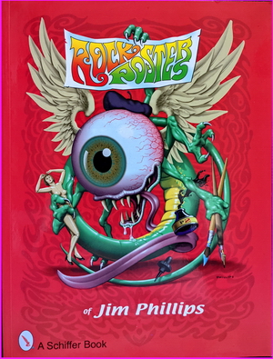 Rock Posters of Jim Phillips - Jim Phillips