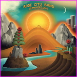Rose City Band – Summerlong