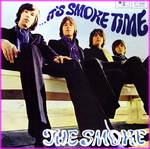 The Smoke -...It's Smoke Time