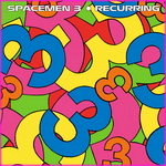 Spacemen 3 - Recurring