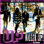 Up - Killer Up! (1969-1972)