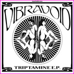 Vibravoid - Triptamine E.P.